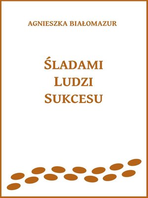 cover image of Śladami ludzi sukcesu
